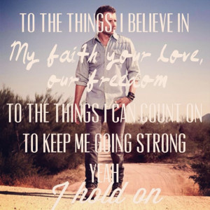 Dierks Bentley, I Hold On, lyrics