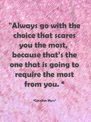 Caroline Myss On Making Choices!