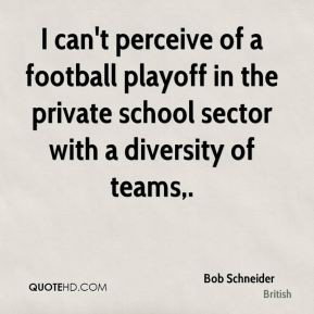 ... playoff in the private school sector with a diversity of teams