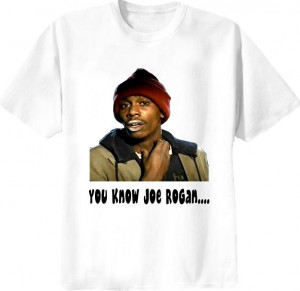 Dave Chappelle Show Tyrone Biggums Funny Quote T Shirt