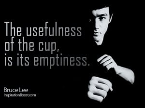 Bruce Lee, Bruce Lee Quotes, bruce lee quote, empty cup, learning ...