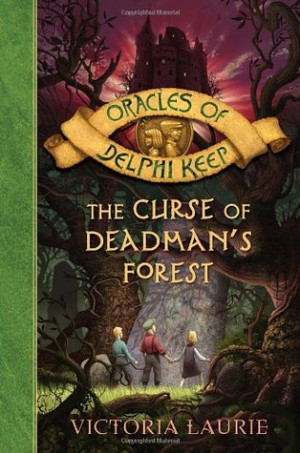 ... of Deadman's Forest (Oracles of Delphi Keep, #2)” as Want to Read
