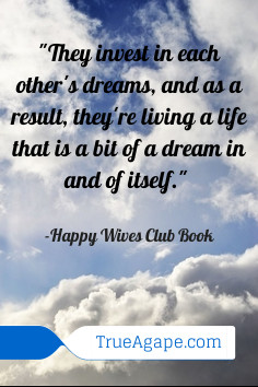 These quotes are all from the Happy Wives Club Book. You can read more ...