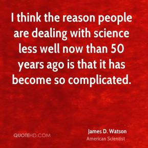 James D. Watson Top Quotes