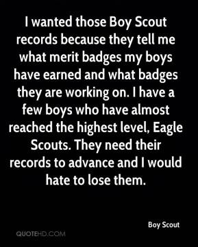 boy-scout-quote-i-wanted-those-boy-scout-records-because-they-tell-me ...