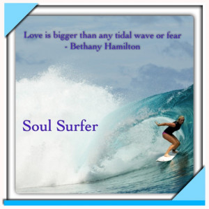 Bethany Hamilton. Soul Surfer Quotes.