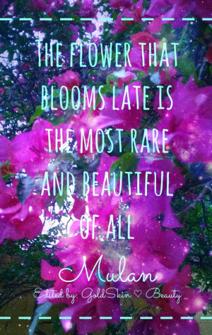 quotes #beautyquotes #blooms #mulan #disneyquotes #disney # ...