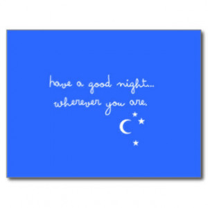 HAVE A GOOD NIGHT WHEREVER YOU ARE CUTE GOODNIGHT POSTCARD