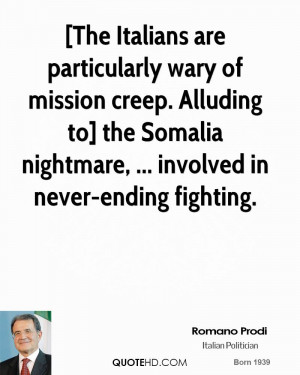... to] the Somalia nightmare, ... involved in never-ending fighting