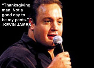 Thanksgiving Jokes Kevin James Via Huffington Post Comedy
