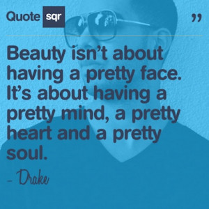 Drake #Wisdom #Quote #Beauty