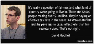 of country we're going to live in. There are 22,000 people making over ...