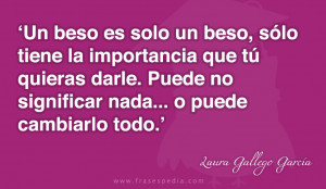 Frases de besos de Laura Gallego Garcia::