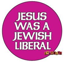 Jesus Was A Jewish Liberal Button