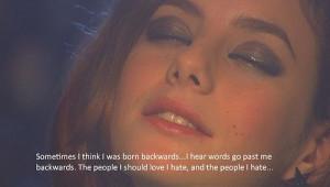 Do I ever get to be upset? Do I ever get to be anyone but me? -effie ...