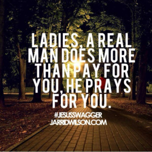 Real men pray!
