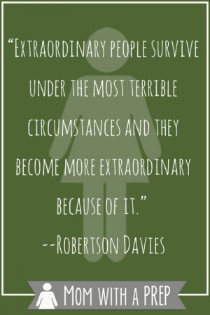 Preparedness Quotes vol. 8 by Mom with a PREP: “Extraordinary people ...