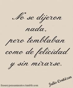 Frases #JulioCort ázar