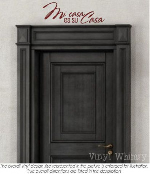 Spanish Quote Mi Casa Es Su Casa / My House Is by VinylWhimsy, $10.00
