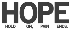 ... Running Quotes To Help You Push Through #6: HOPE. Hold on, pain ends