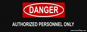 Danger Authorized Personnel Only Timeline Cover