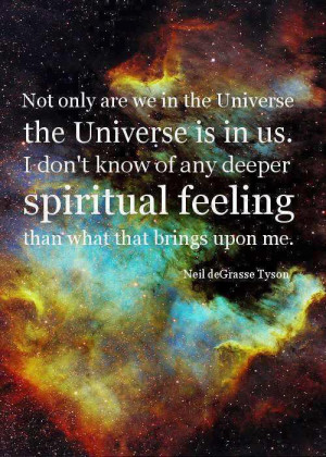 tyson quote quotes astrophysics astronomy universe cosmos atheist ...