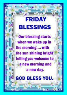 Fridays blessing More