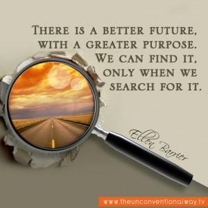 There is a better future, with a great purpose...