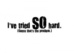 problem,tried,try,quote,quotes,sad-0830d2334a19d8f8fa3ec95ee08ecd59_h ...