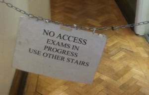 Funny Exam Time Quotes No Access Exam In Progress Use Other Stairs