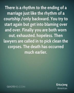There is a rhythm to the ending of a marriage just like the rhythm of ...