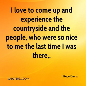 Love To Come Up And Experience The Countryside And The People, Who ...