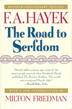 Hayek+road+to+serfdom