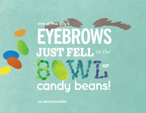 Arrested Development Quotes