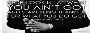 Tags: MUSIC QUOTE T.I. LIVE LIFE LOVE STOP LOOKIN GOT ,