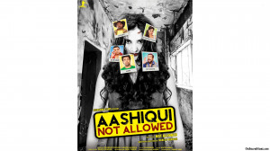 Aashiqui Not Allowed Poster 540x303 Aashiqui Not Allowed Poster