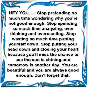 HEY YOU….!Stop pretending so much time wondering