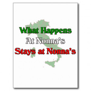 What happens at Nonna's Stays at Nonna's Post Cards