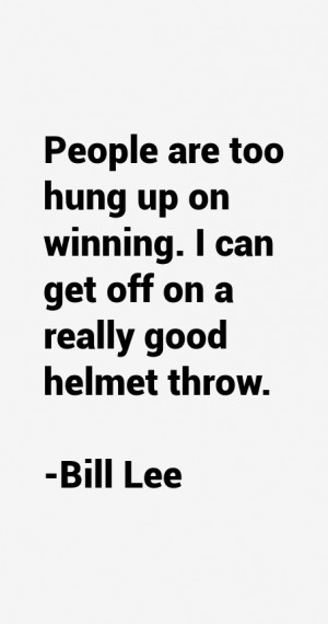 Bill Lee Quotes & Sayings