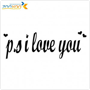 -Quotes-P-S-I-Love-You-Loving-Vinyl-Wall-Decals-2014-Hot-Selling ...