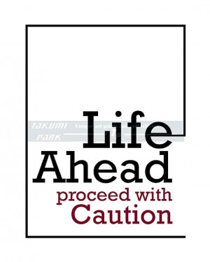 Life Ahead Proceed With Caution Quote Print, Word Art, Typography ...