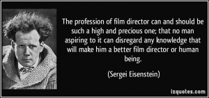 More Sergei Eisenstein Quotes