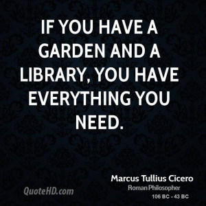 Marcus Tullius Cicero Gardening Quotes