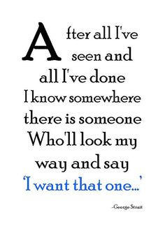 George Strait Thats My Kind Of Woman lyric by FlyingVDesignsByMe, $2 ...