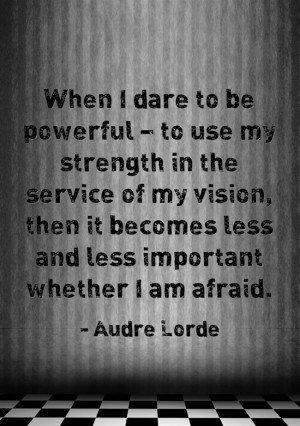 ... People, Literary Quotes, Inspiration Quotes, Inner Power, Audre Lorde