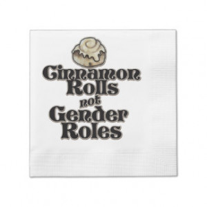 Cinnamon Rolls not gender roles Coined Cocktail Napkin