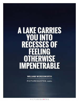 ... you into recesses of feeling otherwise impenetrable Picture Quote #1