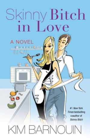 Giveaway Review SKINNY BITCH IN LOVE by KIM BARNOUIN @kimbarnouin ...