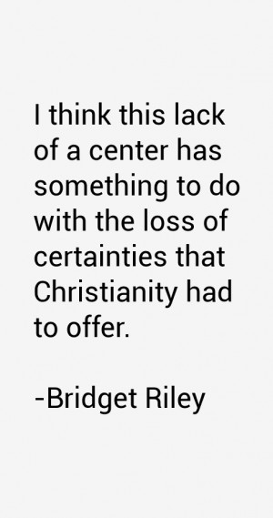 Bridget Riley Quotes & Sayings