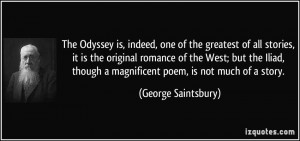 The Odyssey is, indeed, one of the greatest of all stories, it is the ...